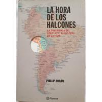 La Hora De Los Halcones Phillip Durán Libro Original , usado segunda mano  Chile 