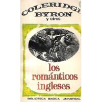 Los Románticos Ingleses / Coleridge Byron Y Otros / B B U segunda mano  Chile 