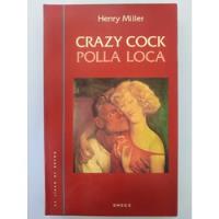 Henry Miller - Crazy Cock / Polla Loca segunda mano  Chile 