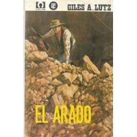 El Arado / Giles A. Lutz, usado segunda mano  Chile 