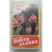 Cassete A Bailar Con Los Del Monte Alegre. J segunda mano  Chile 
