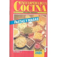 Enciclopedia D La Cocina 7 / Pastas Y Masas / Laura Amenábar segunda mano  Chile 