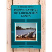 Fertilizantes De Liberación Lenta / S. Jiménez Gómez segunda mano  Chile 