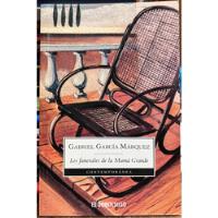 Los Funerales De La Mama Grande - Gabriel Garcia Marquez segunda mano  Chile 
