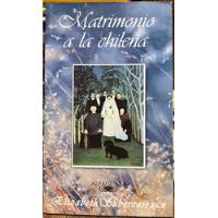 Usado, Matrimonio A La Chilena - Elizabeth Subercaseaux segunda mano  Chile 