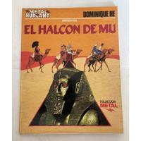 Comic Europeo: El Halcón De Mu. Dominique He. Metal Hurlant segunda mano  Chile 