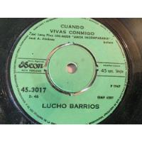 Usado, Vinilo Single De Luchó Barrios Por La Vuelta (z45 segunda mano  Chile 