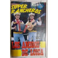 Cassette De Los Amigos De Loica Súper Rancheros (2566, usado segunda mano  Chile 