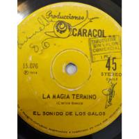 Vinilo Single De El Sonido De Los Galos  -la Magia Ter( U73 segunda mano  Chile 