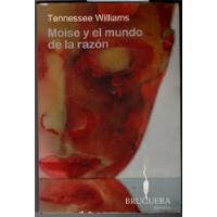 Moise Y El Mundo De La Razón Tennessee Williams segunda mano  Chile 