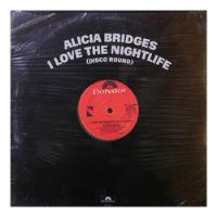 Alicia Bridges - I Love The Nightlife |12  Maxi Single - Vin segunda mano  Chile 