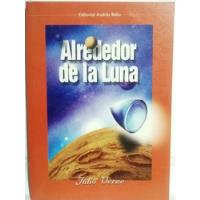 Alrededor De La Luna/ Julio Verne/ Usado/ Andrés Bello segunda mano  Chile 