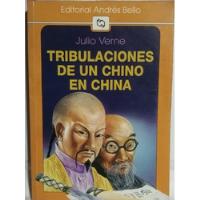 Tribulaciones De Un Chino En China/ J. Verne/ Andrés Bello segunda mano  Chile 