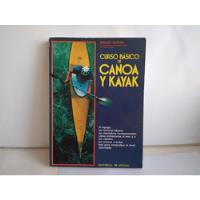 Curso Básico De Canoa Y Kayak. Bruno Rosini  1991 segunda mano  Chile 