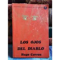 Los Ojos Del Diablo - Hugo Correa - 1972, usado segunda mano  Chile 