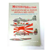 Libro, Historia Militar N°9, La Aviación Embarcada 2, Japón  segunda mano  Chile 
