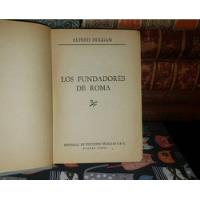 Los Fundadores De Roma - Alfred Duggan - 1961 segunda mano  Chile 
