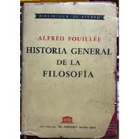 Historia General De La Filosofía - Alfred Fouillee segunda mano  Chile 