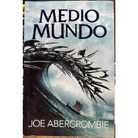 Medio Mundo 2 - Joe Abercrombie segunda mano  Chile 