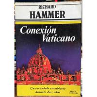 Conexión Vaticano - Richard Hammer segunda mano  Chile 