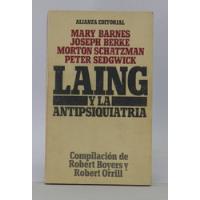 Libro Laing Y La Antipsiquiatría / Psiquiatria / Alianza   segunda mano  Chile 