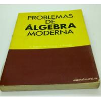 Usado, Problemas De Álgebra Moderna.   segunda mano  Chile 