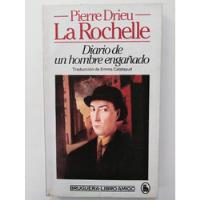 Pierre Drieu La Rochelle - Diario De Un Hombre Engañado segunda mano  Chile 