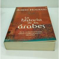 La Historia De Los Árabes.                   Hourani, Albert segunda mano  Chile 