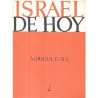 Israel De Hoy 2 / Agricultura / Avraham Harman segunda mano  Chile 