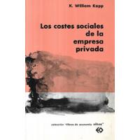 Usado, Los Costes Sociales De La Empresa Privada / K. William Kapp segunda mano  Chile 