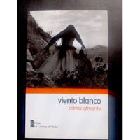 Viento Blanco, Novela De Carlos Almonte segunda mano  Chile 