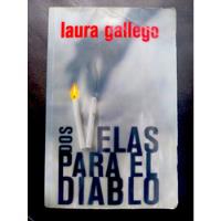 Dos Velas Para El Diablo, Novela De Laura Gallego, usado segunda mano  Chile 