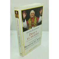 Dios Y El Mundo.                           Joseph Ratzinger., usado segunda mano  Chile 