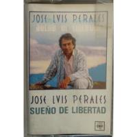 Cassette De Jose Luis Perales Sueño De Libertad (1055-2163, usado segunda mano  Chile 