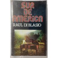 Cassette Raul Di Blasio - Sur De América (1415-2872 segunda mano  Chile 
