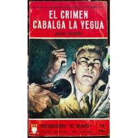 El Crimen Cabalga La Yegua - Jack Dolph, usado segunda mano  Chile 