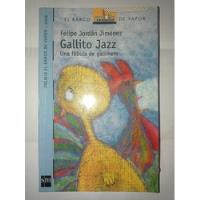 Libro Gallito Jazz, Una Fábula De Gallinero, usado segunda mano  Chile 