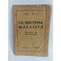 Libro La Doctrina Marxista / Max Beer / Ediciones Orbe 1933, usado segunda mano  Chile 