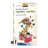 Libro Camilón, Comilón , El Barco De Vapor , Sm, , usado segunda mano  Chile 