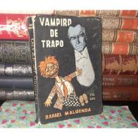 Vampiro De Trapo - Rafael Maluenda - 1958 segunda mano  Chile 