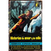 Historias De Amor Y De Odio - Adrian Conan Doyle segunda mano  Chile 