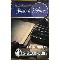 Las Aventuras De Sherlock Holmes - Sir Arthur Conan Doyle segunda mano  Chile 