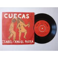 Vinilo Single Isabel Y Ángel Parra : Cuecas Ed. Chilena 1969 segunda mano  Chile 
