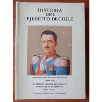 Usado, Historia Ejército Chile. Primera Guerra Mundial E Influencia segunda mano  Chile 