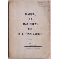 Escuela Naval Buque Escuela Esmeralda Manual De Maniobras segunda mano  Chile 