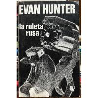 Usado, La Ruleta Rusa - Evan Hunter segunda mano  Chile 