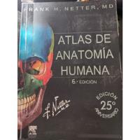 Atlas De Anatomia Humana F. Netter 6ta Edición , usado segunda mano  Chile 