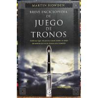 Breve Enciclopedia De Juego De Tronos - Martin Howden, usado segunda mano  Chile 