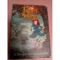 El Encanto De La Oscuridad (2 Fairy Oak) - Elisabetta Gnone segunda mano  Chile 
