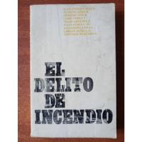 El Delito De Incendio. [estudio Empírico Chile 1962-1966] segunda mano  Chile 